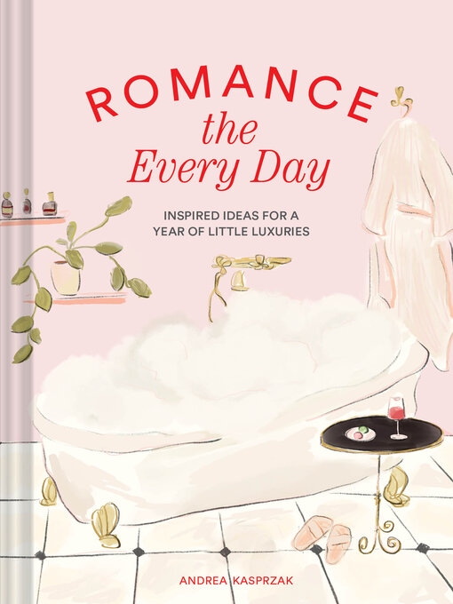 Title details for Romance the Every Day by Andrea Kasprzak - Wait list